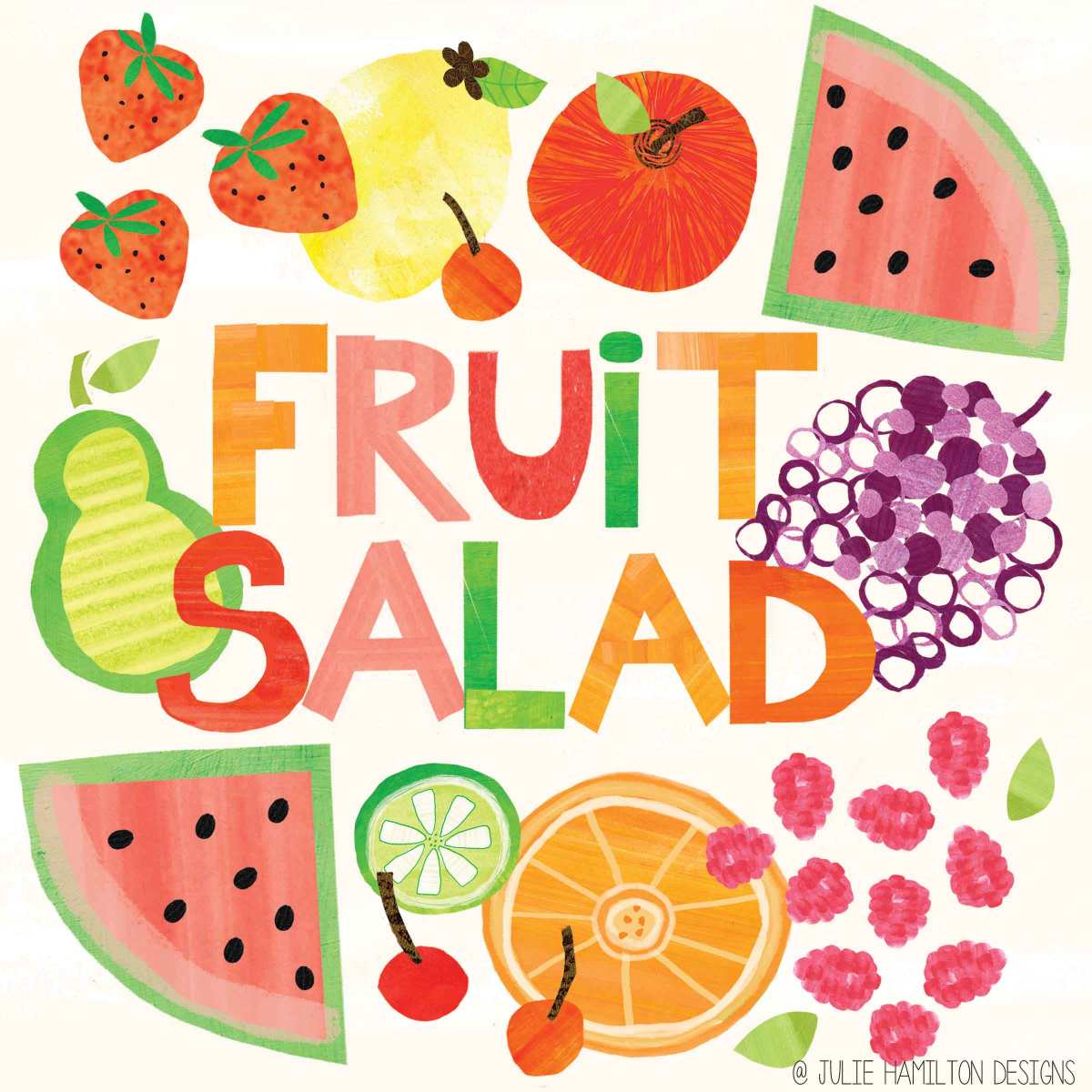 Fruit Salad - Julie Hamilton Creative {artistically afflicted blog}